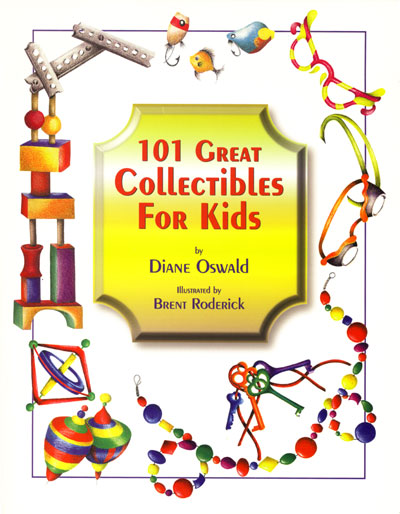 101 Great Collectibles For Kids book cover